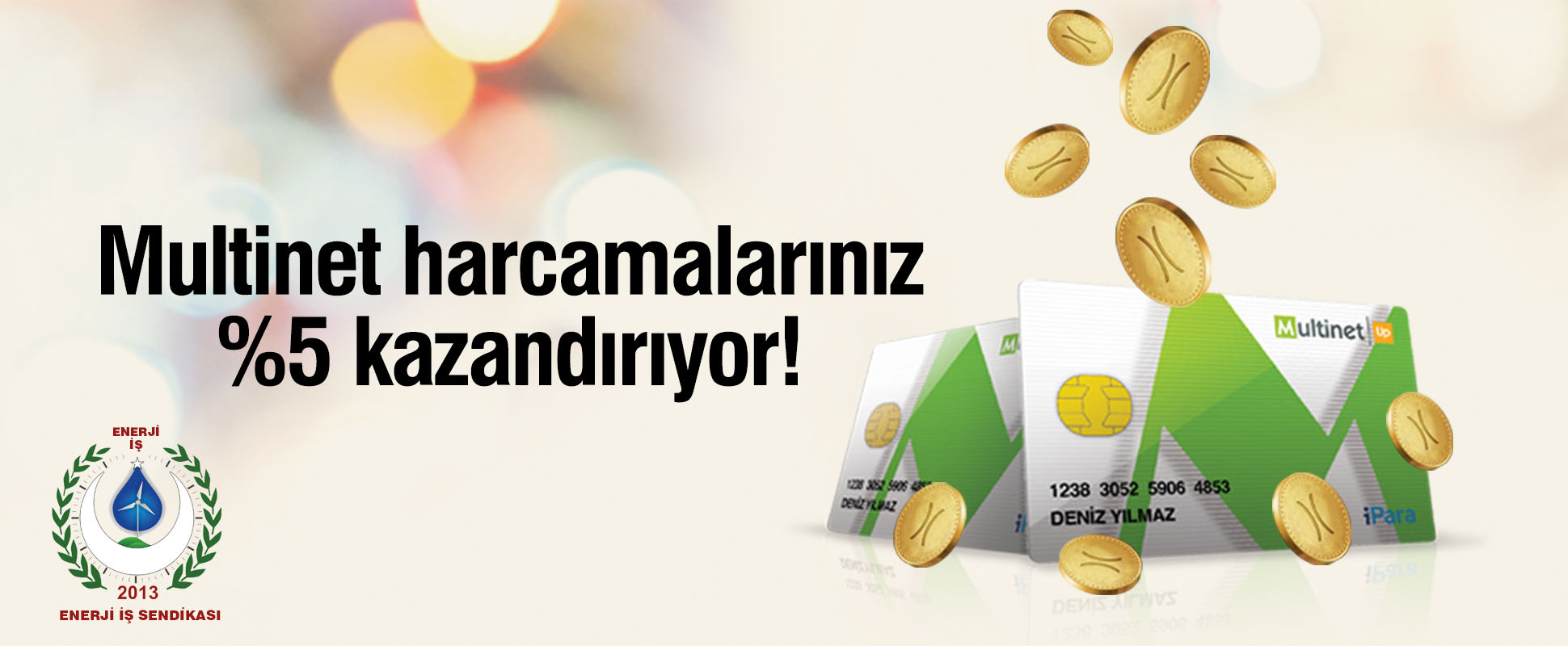 Multinet harcamalarınız %5 kazandırıyor!