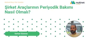 Şirket Araçlarında Periyodik Bakım