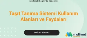 Taşıt Tanıma Sisteminin Avantajları