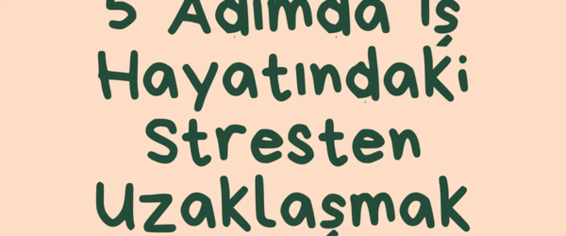 Stres nedir? iş hayarında stres yönetimi