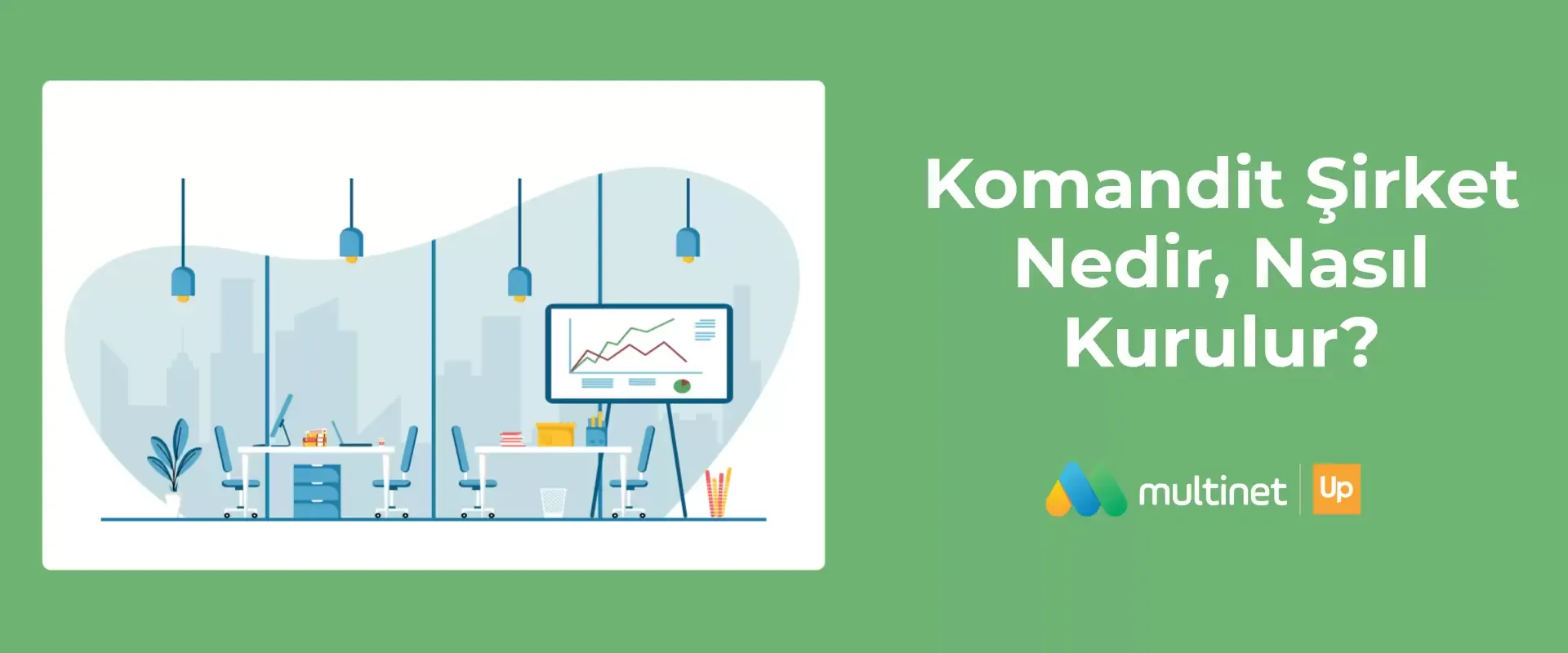 Komandit Şirket Nedir, Nasıl Kurulur?