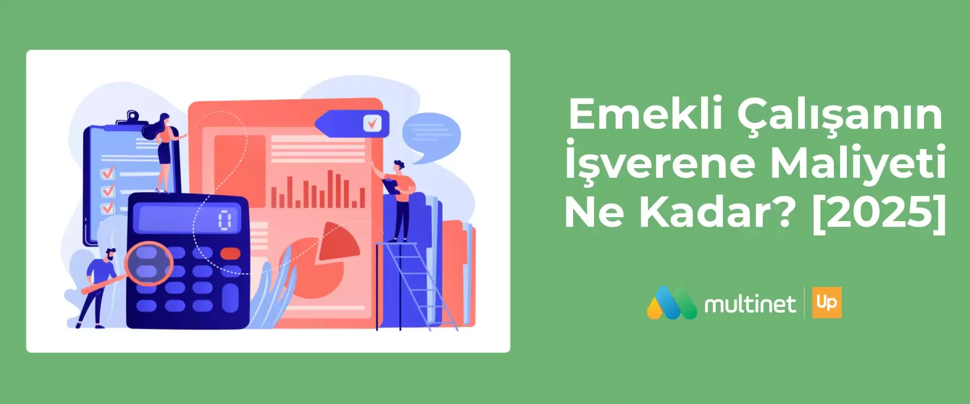 emekli çalışanın işverene maliyeti ne kadar