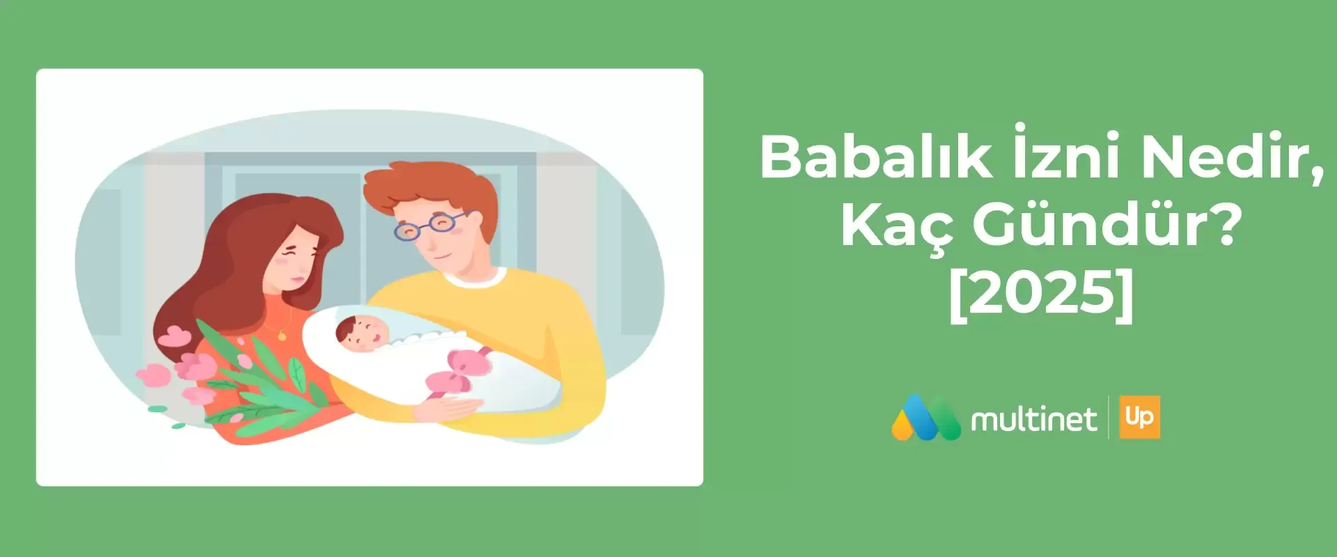 2025 Babalık İzni Kaç Gün?