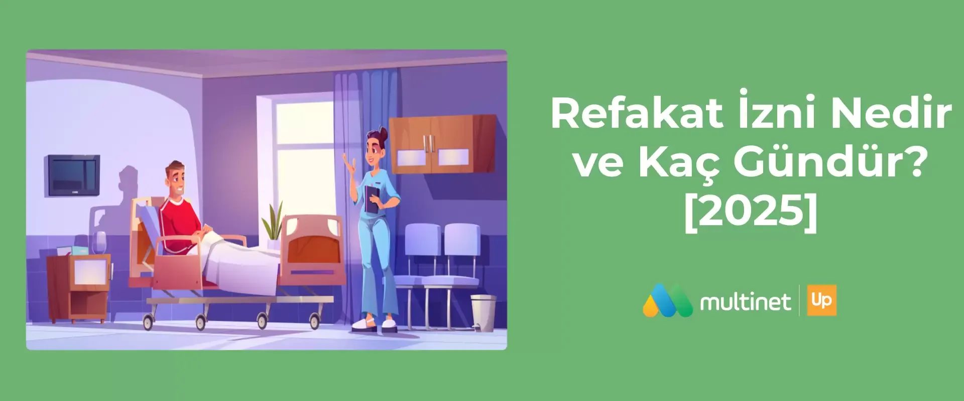 2025 Refakat İzni Kaç Gün?
