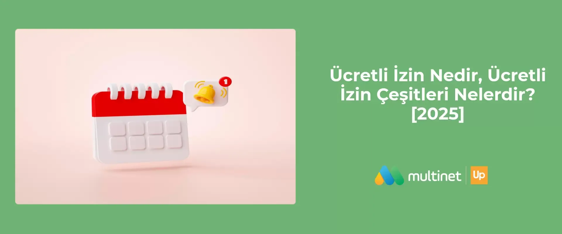 Ücretli İzin Nedir? 2025 Ücretli İzin Süreleri