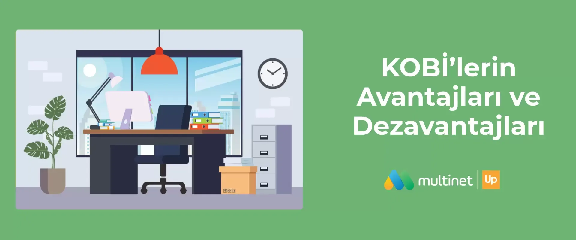 KOBİ'lerin Avantajları ve Dezavantajları Nelerdir?