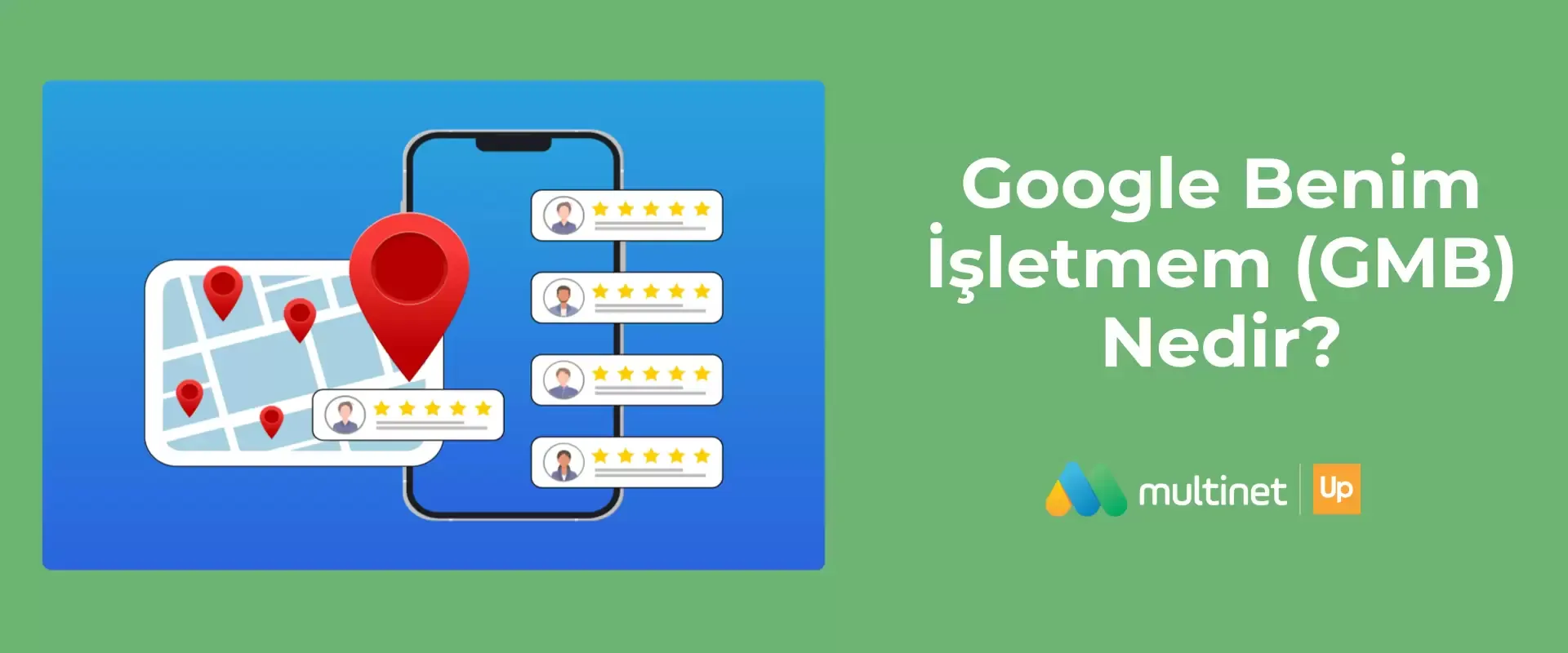 Google Benim İşletmem GMB Nedir?