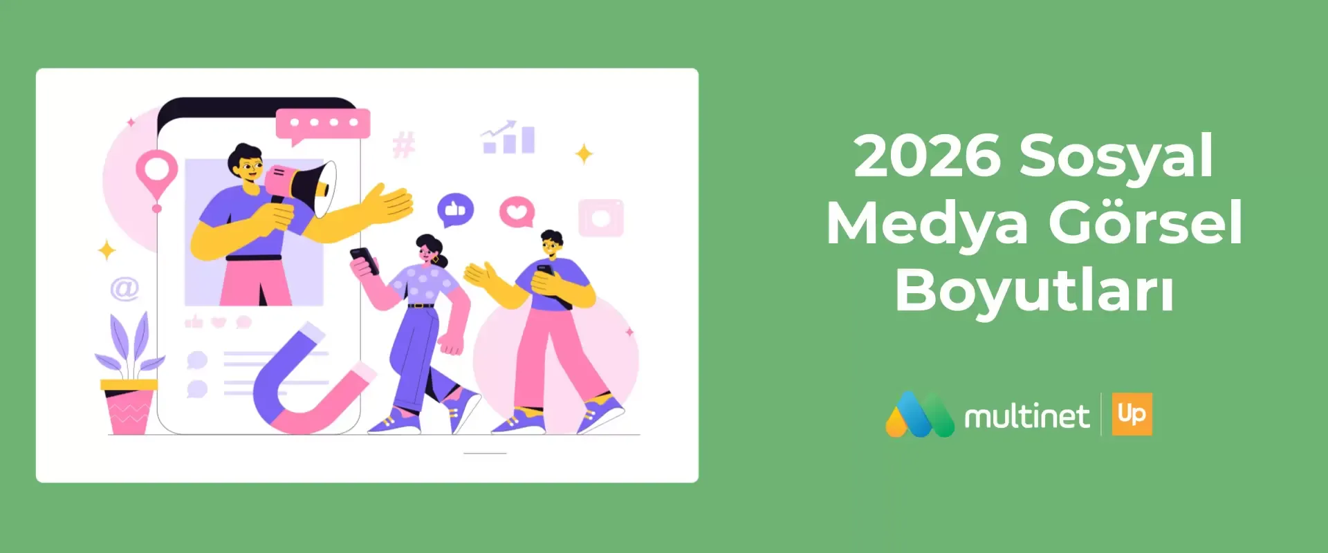 2026 Sosyal Medya Görsel Boyutları