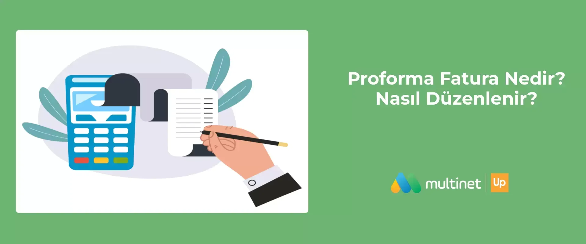 Proforma Fatura Nedir, Nasıl Kullanılır?