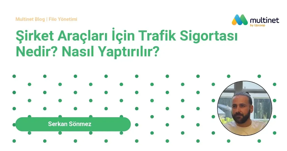 Şirket Araçları İçin Trafik Sigortası