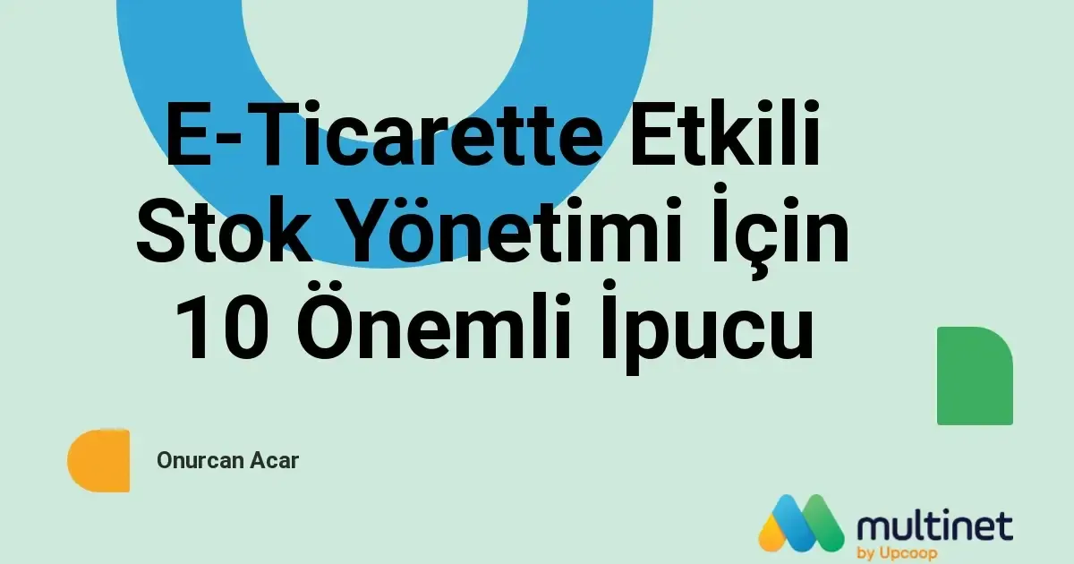 E-Ticarette Etkili Stok Yönetimi