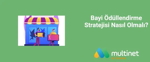 Bayi Ödüllendirme Stratejisi Nasıl Olmalı?
