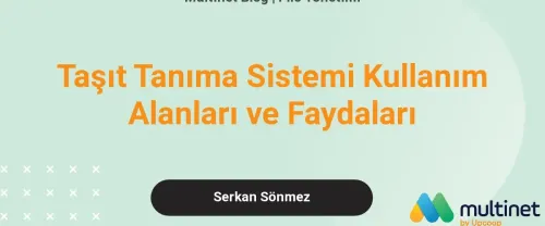 Taşıt Tanıma Sisteminin Avantajları