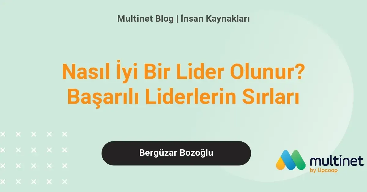 Nasıl İyi Bir Lider Olunur?