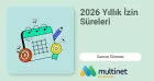 2026 Yıllık İzin Süreleri