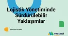 Lojistik Yönetiminde Sürdürülebilirlik